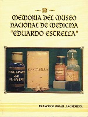 cover image of Memoria Del Museo Nacional De Medicina Eduardo Estrella